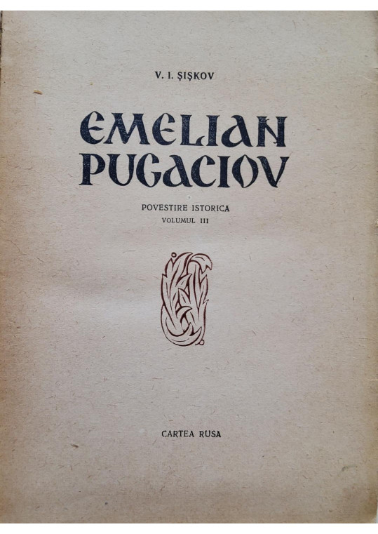Emelian Pugaciov - V. I. Șișkov - 3 Volume